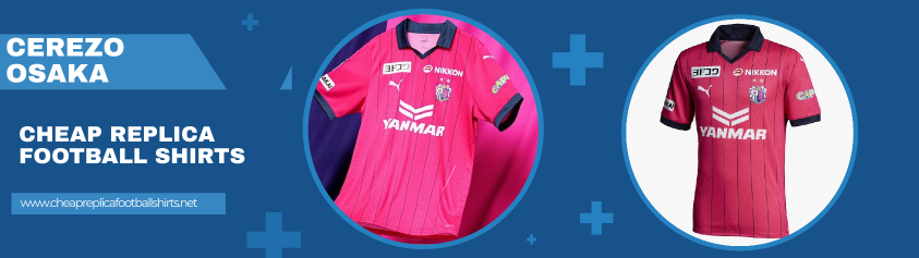 replica Cerezo Osaka shirt 2023-2024